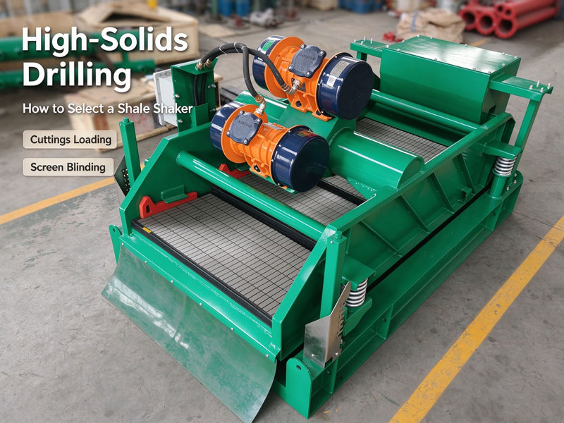 shale shaker for high-solids drilling selection